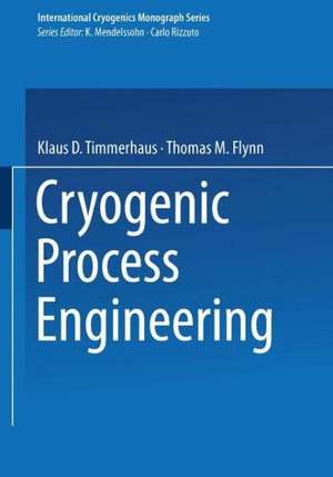 Cryogenic Process Engineering de Klaus D. Timmerhaus