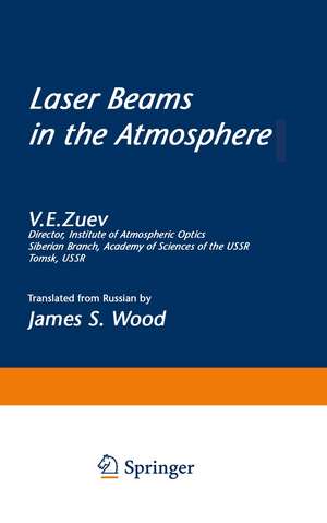 Laser Beams in the Atmosphere de V. E. Zuev