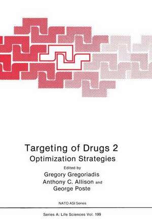 Targeting of Drugs 2: Optimization Strategies de Gregory Gregoriadis