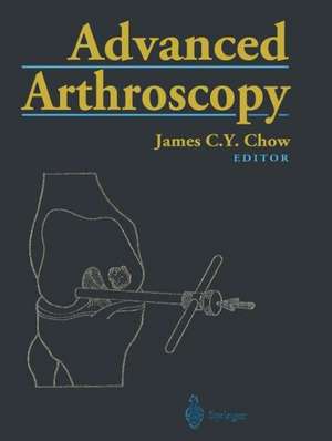 Advanced Arthroscopy de R.W. Jackson