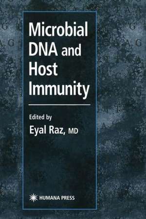 Microbial DNA and Host Immunity de Eyal Raz