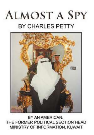 Almost a Spy de Charles Petty