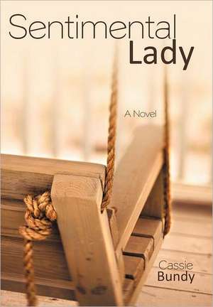 Sentimental Lady de Cassie Bundy