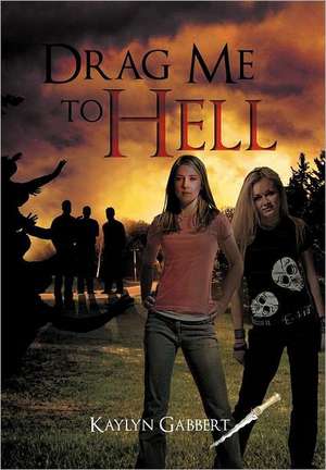 Drag Me to Hell de Kaylyn Gabbert