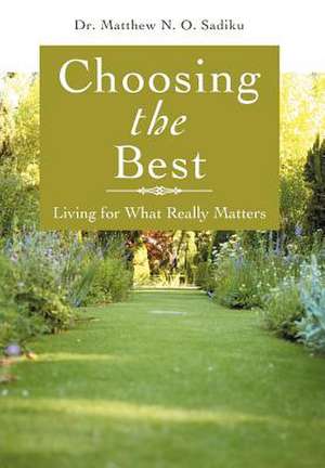Choosing the Best de Matthew O Sadiku