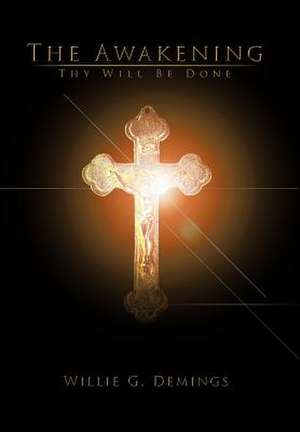 The Awakening de Willie G Demings