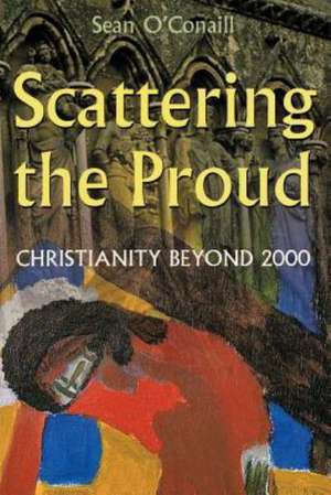 Scattering the Proud de Sean O'Conaill