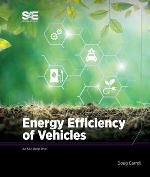 Energy Efficiency of Vehicles de Doug Carroll