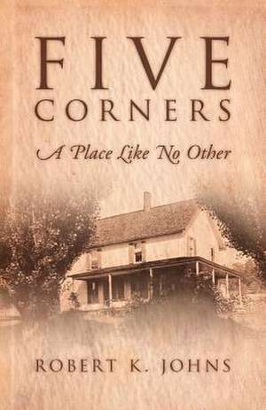 Five Corners de Robert K. Johns