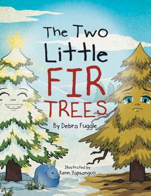 The Two Little Fir Trees de Debbie Fuggle