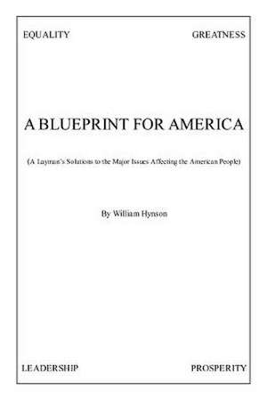 A Blueprint for America de William Hynson