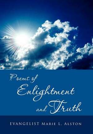 Alston, M: Poems of Enlightment and Truth