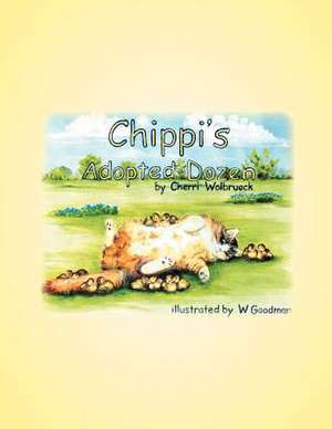 Chippi's Adopted Dozen de Cherri Wolbrueck