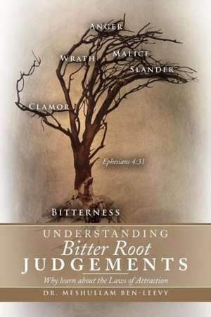 Understanding Bitter Root Judgements de Meshullam Ben-Leevy