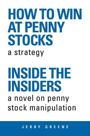 How to Win at Penny Stocks de Jerry Greene