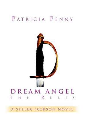 Dream Angel the Rules de Patriciapenny