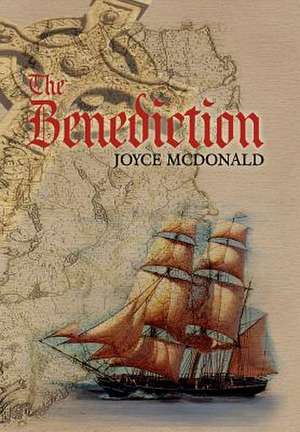 The Benediction de Joyce McDonald