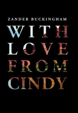 With Love from Cindy de Zander Buckingham