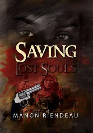 Riendeau, M: Saving Lost Souls