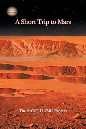 A Short Trip to Mars de Aadg