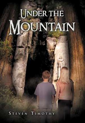 Timothy, S: Under the Mountain