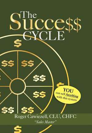 The Success Cycle de Roger Clu Chfc Cawiezell