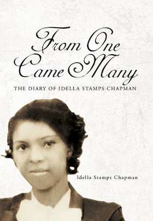 From One Came Many de Idella Stamps Chapman