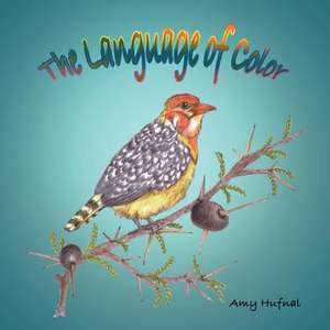 The Language of Color de Amy Hufnal