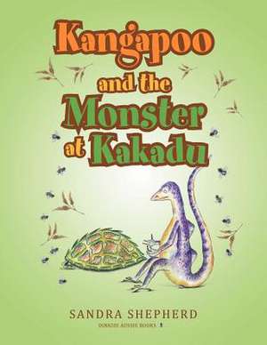 Kangapoo and the Monster at Kakadu de Sandra Shepherd