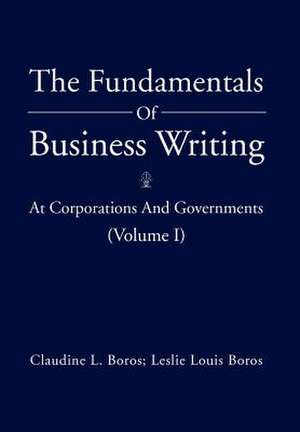 Claudine L. Boros Leslie Louis Boros: Fundamentals of Busine