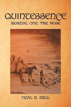 Quintessence de Neal R. Roll