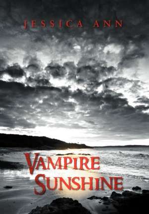 Vampire Sunshine de Jessica Ann