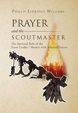 Prayer and the Scoutmaster de Phillip Eldridge Williams