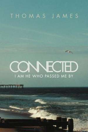 Connected de Thomas James