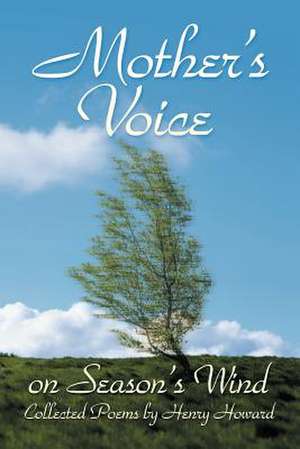 Mother's Voice on Season's Wind de Henry Howard