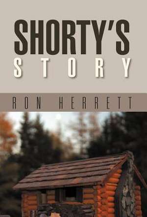 Herrett, R: Shorty's Story