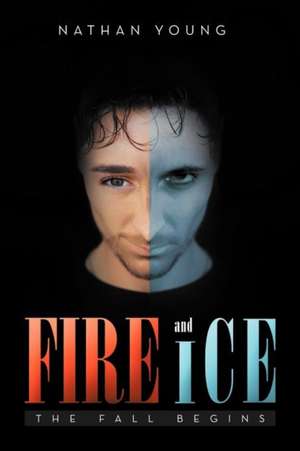 Fire and Ice de Nathan Young