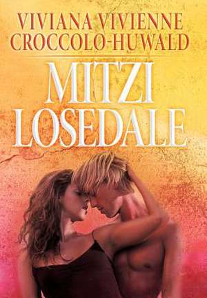 Croccolo-Huwald, V: Mitzi Losedale