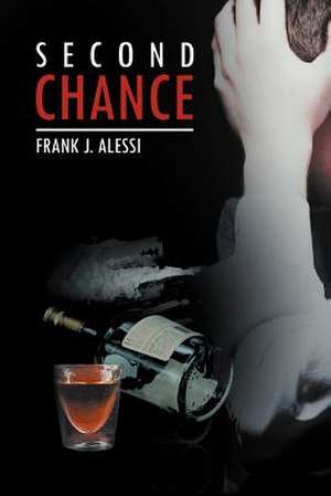 Second Chance de Alessi, Frank J.