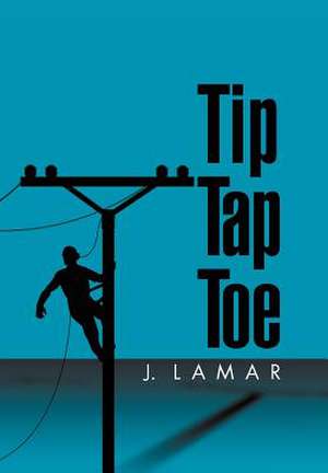 Lamar, J: Tip Tap Toe