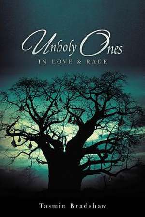 Unholy Ones de Tasmin Bradshaw