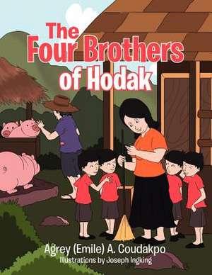 The Four Brothers of Hodak de Agrey (Emile) a. Coudakpo