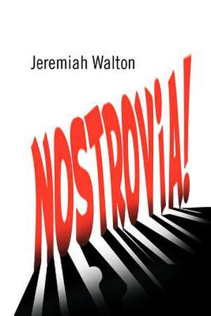 Nostrovia! de Jeremiah Walton