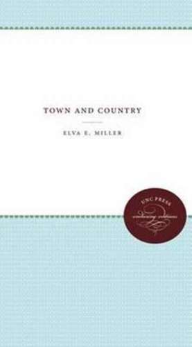 Town and Country de Elva E. Miller