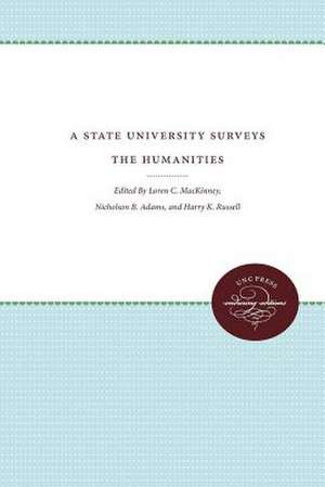 A State University Surveys the Humanities de Mackinney, Loren C.