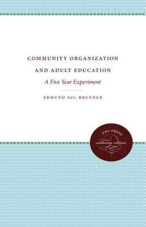 Community Organization and Adult Education de Brunner, Edmund De Schweinitz