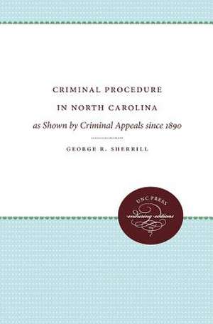 Criminal Procedure in North Carolina de George R. Sherrill