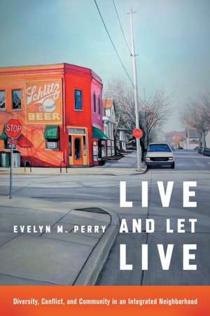Live and Let Live de Evelyn M. Perry
