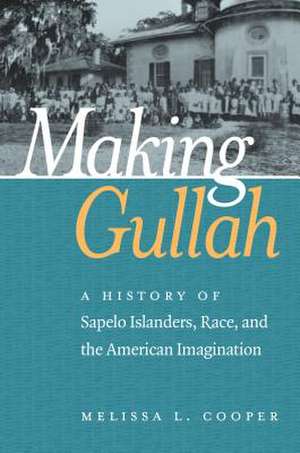 Making Gullah de Melissa L. Cooper