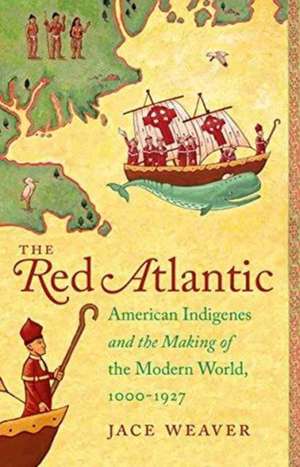 The Red Atlantic de Jace Weaver